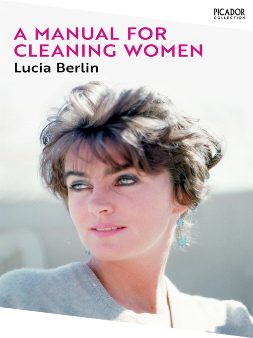 Title details for A Manual for Cleaning Women by Lucia Berlin - Wait list